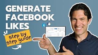 How to Generate 10,000 Facebook Likes (Max Organic Reach Method)