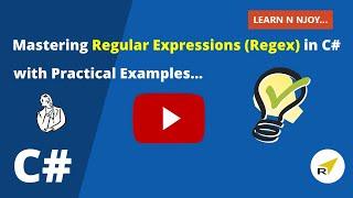 Mastering Regular Expressions in C# with Practical Examples  | Regex Demystified | Learn N Njoy...