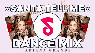 ARIANA GRANDE - SANTA TELL ME  [Dance Mix | Remix by @Showmusik] #SantaTellMeChallenge