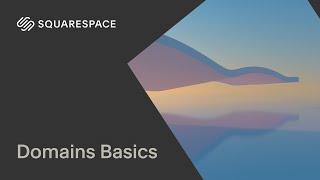 Domains Basics | Squarespace Tutorial