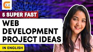 5 SUPER FAST Web Development Project Ideas | Web Development Project Ideas | @CodingNinjasIndia