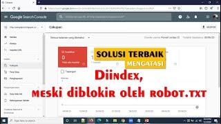 Solusi, mengatasi cakupan masalah google search console blog diindex meski diblokir oleh robot.txt