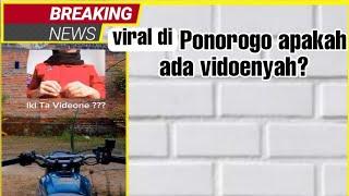 PONOROGO VIRAL TIKTOK !!!