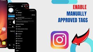 Enable Manually Approved Tags On Instagram Lite. |Technologyglance