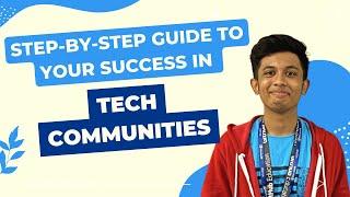 Joining Tech Communities: Your Step-by-Step Guide to Success | Kaiwalya Koparkar