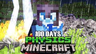 I Survived 100 Days in Minecraft with PHYSICS [FULL MOVIE]