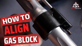 How To Properly Align a Gas Block on AR Rifles