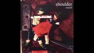 Shoulder – Touch