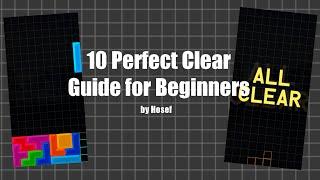 10 Perfect Clear guide for Tetris Beginners