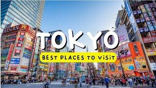 Best places to visit in Tokyo - Experience Tokyo's Most Iconic and Unique Attractions!