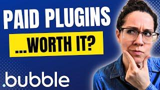 Free vs Paid Bubble.io Plugins (Is There Really a Difference?)