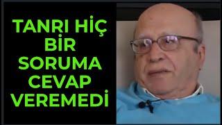 TANRI HİÇ BİR SORUMA CEVAP VEREMEDİ.. PROF. DR. AHMET ARSLAN NASIL ATEİST OLDU?