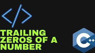 (EASY!!)Trailing zeros of factorial of a number in C++(2 methods) // (NAIVE + EFFICIENT METHOD)