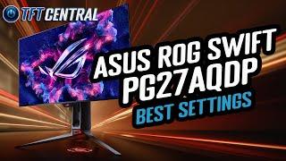 Best Settings Guide for the Asus ROG Swift PG27AQDP 480Hz OLED