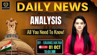 1st October 2024 | The Hindu Newspaper Analysis | Daily Current Affairs | Umang Ma'am | UPSC EXAM