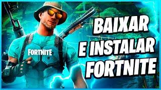 COMO BAIXAR E INSTALAR FORTNITE PARA PC (2022)