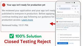 100% Solution | Play console App Testing | Closed Testing | Production Rejected