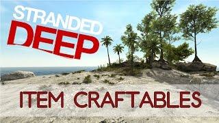 Stranded Deep – Item Craftables!