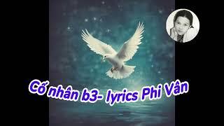 Cố nhân b3 lyrics Phi Vân CHINGHAI