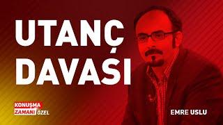 UTANÇ DAVASI | KONUŞMA ZAMANI