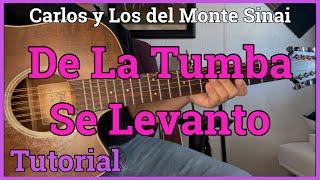 Carlos y Los Del Monte Sinai - De La Tumba Se Levanto - Tutorial