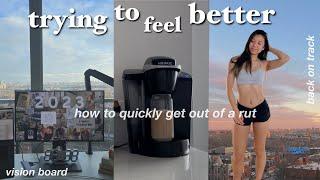 how to quickly get back on track *this will motivate you* / vision board, healthy habits, cleaning