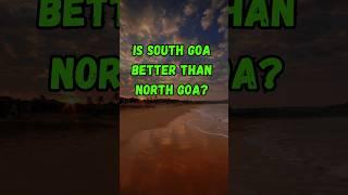 Is South Goa better than North Goa? | Goa Trip | Goa Tourism | #goatravelguide #travel #shorts