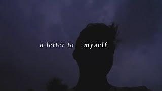 a letter to myself