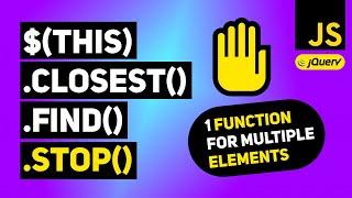 jQuery This Closest Find Stop Stop Stop | Single Function for Multiple Elements (Missing Piece)