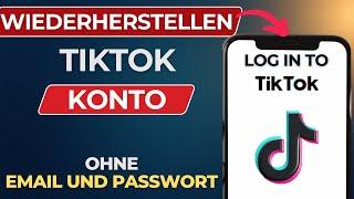 Wie du dein TikTok-Konto ohne E-Mail oder Telefonnummer wiederherstellen kannst