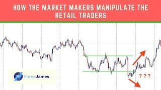 How The Market Makers Manipulate The Retail Traders - Forex James