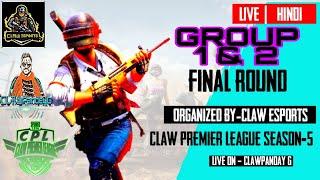 CLAW PANDEYG LIVE TOURNAMENT CLAW PREMIER LEAGUE SEASON 5  FINAL ROUND MATCH