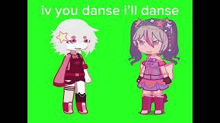 iv yu danse i’ll danse ️️️