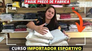 CURSO IMPORTADOR ESPORTIVO  COMO IMPORTAR CAMISAS TAILANDESAS Direto da Fonte importador Esportivo 