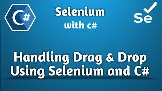 Mastering Drag-and-Drop Automation with Selenium C#