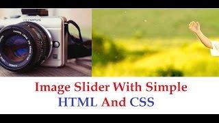 Image Slider with simple HTML and CSS | Amazing CSS Animation