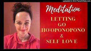 Meditation Letting Go Ho'oponopono & Self Love