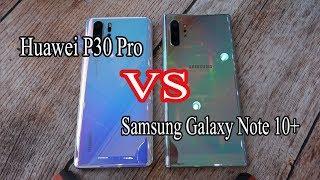 Samsung Galaxy Note 10+ vs Huawei P30 Pro