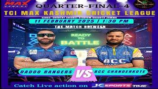 TCI Max Kashmir Cricket League Jammu | Quarter-final 4 | Dadoo Rangers Kashmir VS BCC Chanderkote