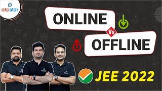 Online v/s Offline coaching | JEE 2022 | ATP STAR JEE