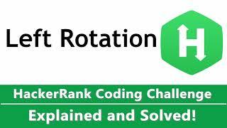 Left Rotation HackerRank Solution - O(1) - Coded in Python