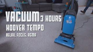 Vacuum Video - 3 Hours Hoover Tempo For Relaxation, Focus, ASMR