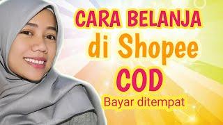 Cara belanja di shopee cod/bayar ditempat - mudah cepat dan aman