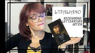 ITALIANO o il CONFESSIONALE DEI PENITENTI NERI: Letteratura gotica #2