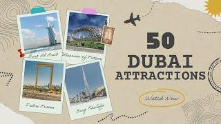 Top 50 Dubai Attractions with Ticket Price including FREE places - Quick Guide