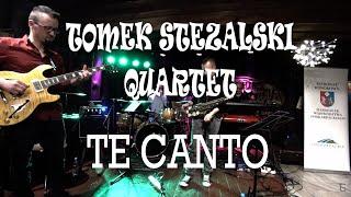 Tomek Stężalski Quartet - Te Canto