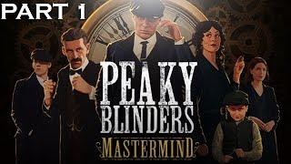 Peaky Blinders Mastermind Walkthrough Part 1 (Champange Celebrations) 1080p HD ULTRA - No Commentary