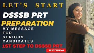 FIRST STEP TO DSSSB PRT PREPARATION|How to prepare for DSSSB PRT?#dsssb#dsssbprt#prt#teachingexams