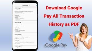 How to Download All Google Pay Transaction History as PDF