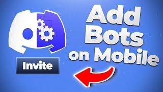 How to Add Bots to Discord Mobile 2023  Your Server!